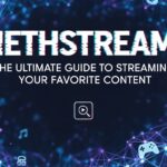 Methstreams: The Ultimate Guide to Streaming Your Favorite Content