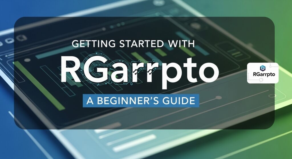 Getting Started with RGarrpto: A Beginner’s Guide