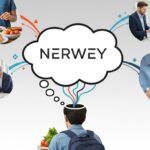 Nerwey in Everyday Life: How This Concept Influences Us All